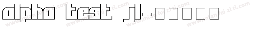 Alpha Test JL字体转换